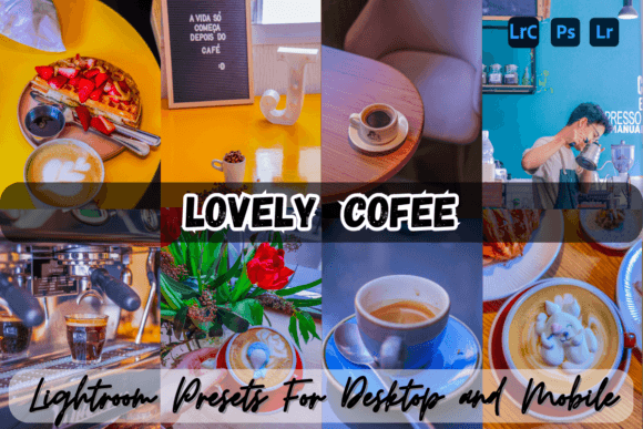 Download Lovely Coffee Lightroom Presets - Premium Resources
